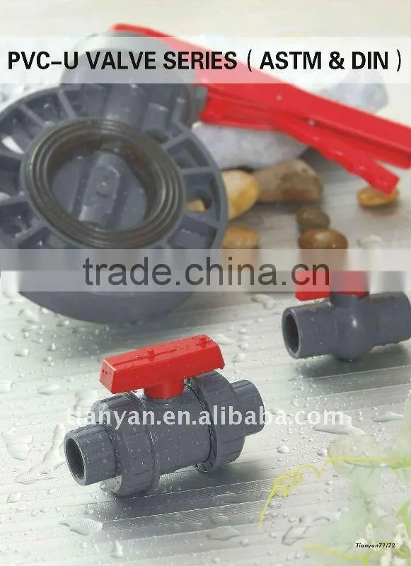 EXCELLENT DIN ASTM PVC BALL VALVES, TURE UNION VALVE, BUTTERFLY VALVES