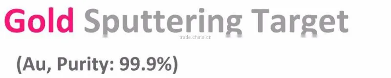 Gold Sputtering Target