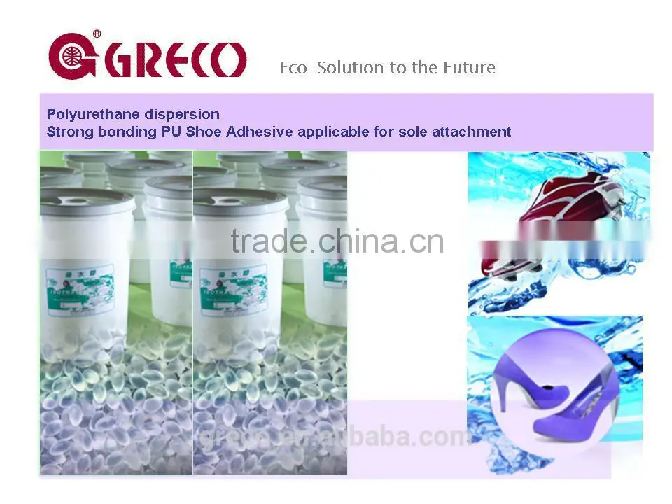 Polyurethane dispersion Strong bonding PU Shoe Adhesive applicable for sole attachment