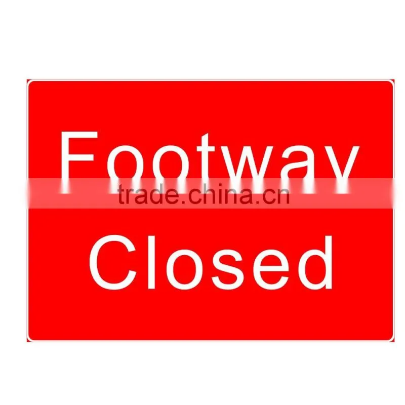 Reflective adhesive foot way closed traffic sign