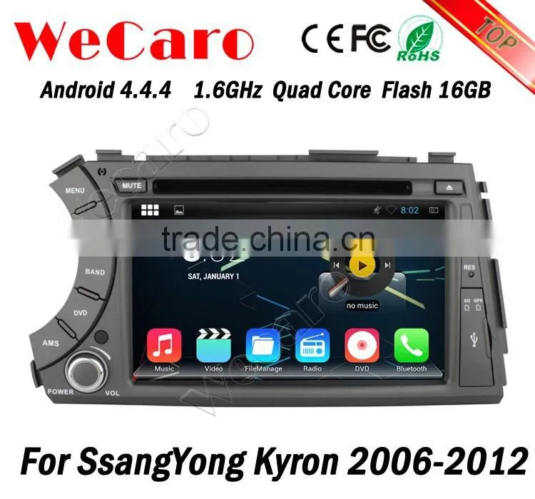 Wecaro Android 4.4.4 WIFI 3G car dvd player for ssangyong kyron gps navigation multimedia system 2006 -2012