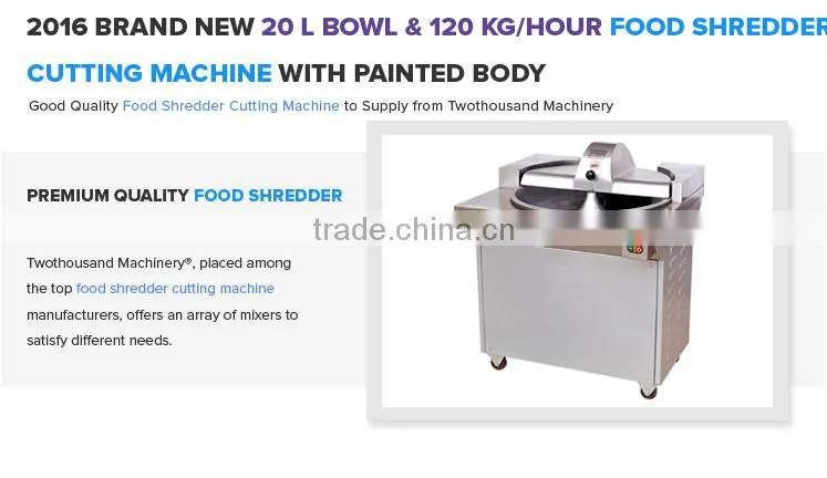 2016 China Supplier for 20L Meat Bowl Cutter Food Shredder Cutting Machine