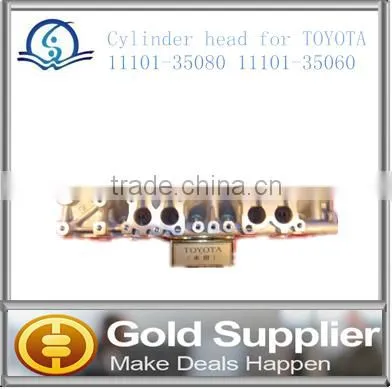 "Brand New cylinder head for TOYOTA 11101-35080 11101-35060 with high quality and most competitive price."
