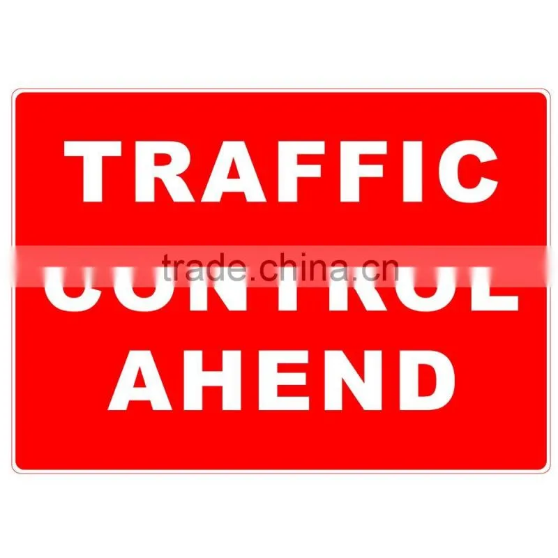 Reflective adhesive Traffic control ahead Road sign