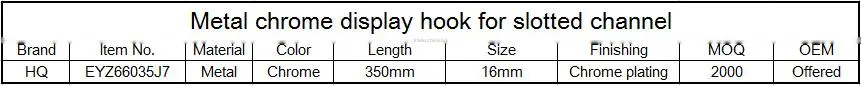 Metal chrome display hook for Canalina System