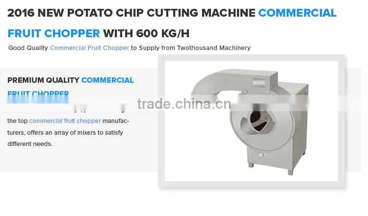 2016 High Efficiency Industrial for Fruit Chopper