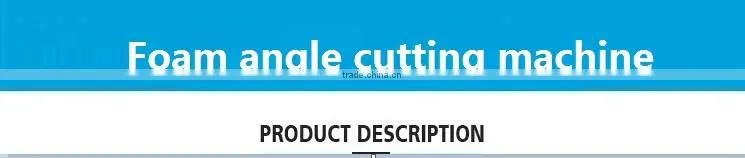 2017 hot selling Foam angle cutting machines