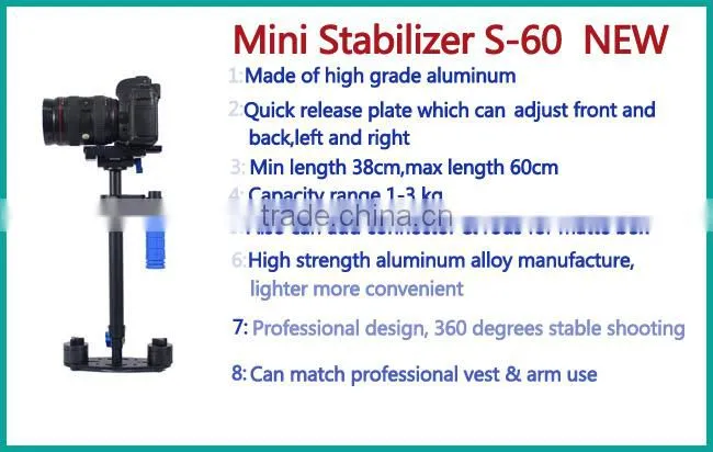 Poplar S-60 Stabilizer for DV and Camera shenzhen