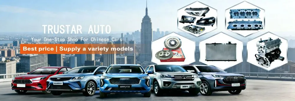 Trustar Auto Parts for Chinese Vehicles in Overseas Markets