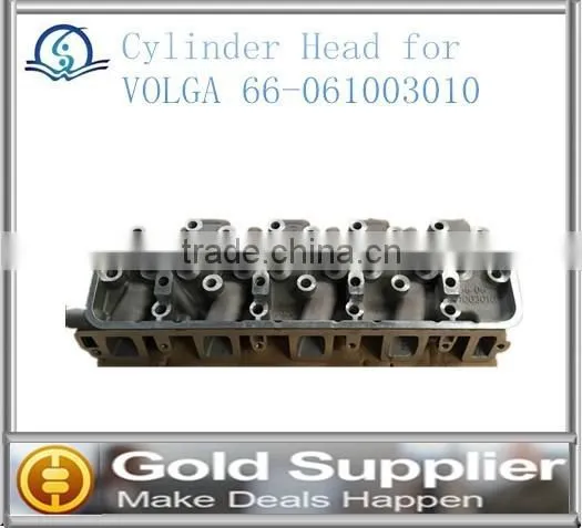 Brand New cylinder head for VOLGA 66-061003010 with high quality and most competitive price.
