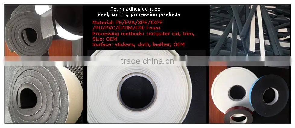 PE/EVA/PU/PVC/EPDM foam tape Foam glue Foam seals, gaskets, shock-proof seal