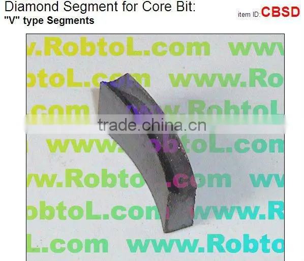 Diamond Segments For Core Bits:"V" type Segments/diamond segments /diamond drill bits /diamond tools---CBSD