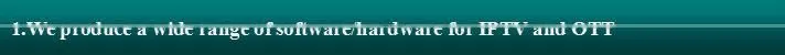 End to End iptv solutions with total System (iptv transcoder,dvb-s2 to ip gateway,iptv middleware,STB)
