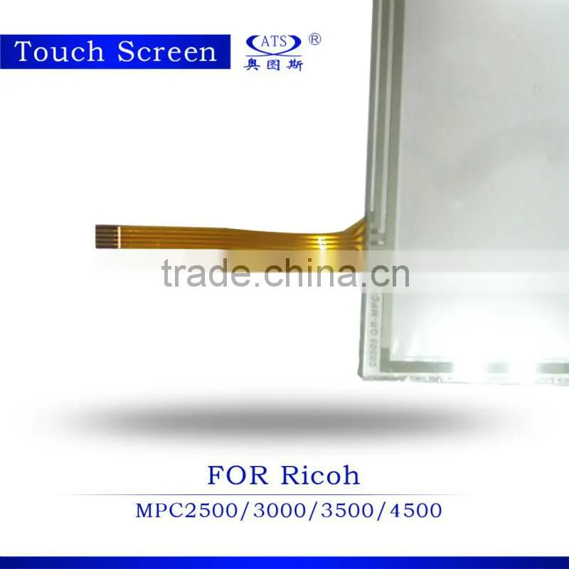 High quality touch screen MPC3500 compatible for Ricoh MPC2500/ 3000/ 4500 color copier sapre parts