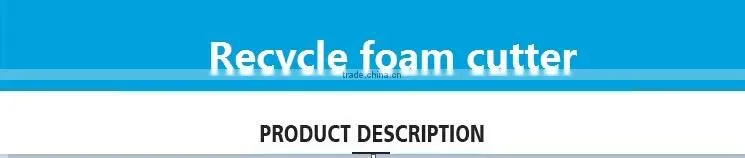 Hot recycle foam cutter electric foam cutter