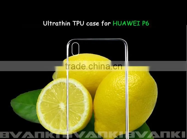 TPU Case 2016 For Huawei Ascend P6 Back Cover,Shenzhen Mobile Phone Shell Stylish Phone Case Clear Case Back For Huawei AscendP6