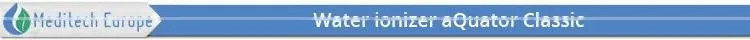 Water ionizer aQuator Classic with High Quality Specification