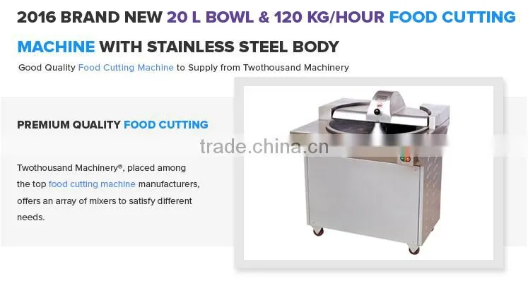20 Liters 2016 High Quality Food Processing Cutting Machinery