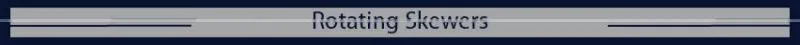 Superior Quality Excellent Finishing Rotating BBQ Skewers Available