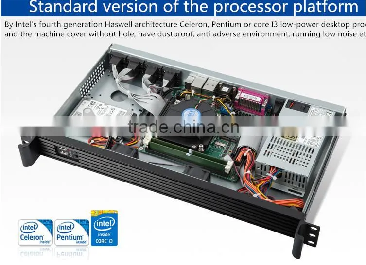 1U 19 inch standard industrial embedded chassis with Intel qual core i7-4790T 2.5G 2G/32G SSD,250 watts turbine cooling