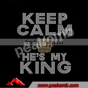 Strass Keep Calm He`s My King Bling Rhinestone Heat Transfer Wholesale In China thumbnail-1