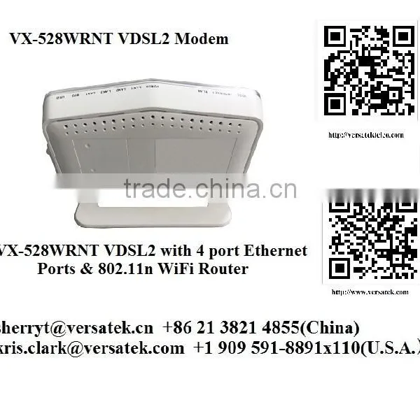 VX-528WRNT VDSL2 4 port with Wireless Router Contact: sherryt@versatek.cn