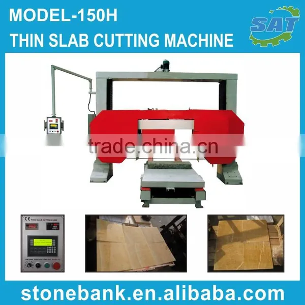 Model-150H THIN SLAB CUTTING SAW