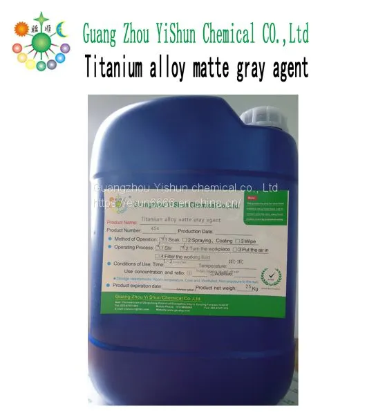 Titanium alloy matte gray agent Titanium alloy matting agent Electroless matting process for titanium alloy