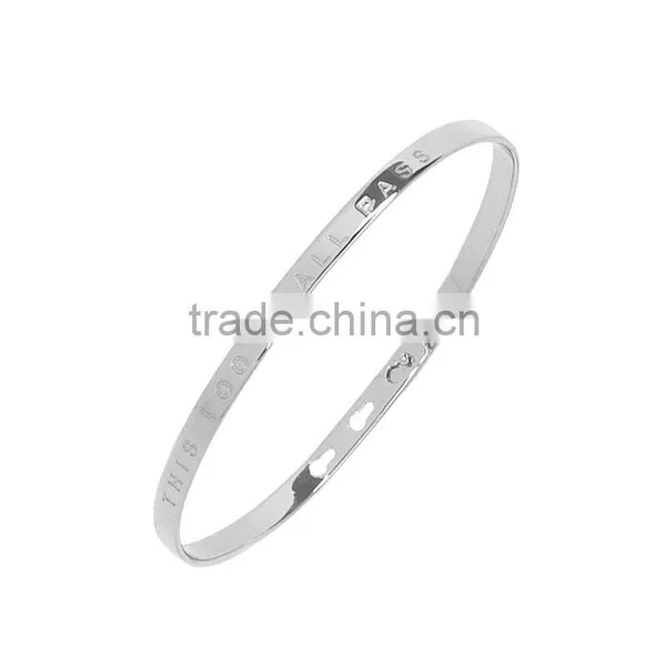 Memories Bangles With Customize Design Word 'THIS TOO SHALL PASS' With 4mm/7mm Width