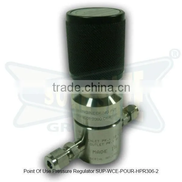 Point Of Use Pressure Regulator ( SUP-WCE-POUR-HPR306-2 )