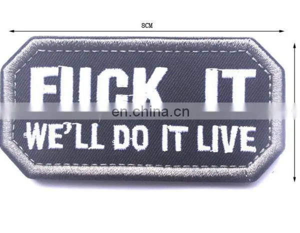 New Design we Will do it Live Embroidered Patch Hook and Loop Fastener Embroidery Patch, Pvc Rubber Patch