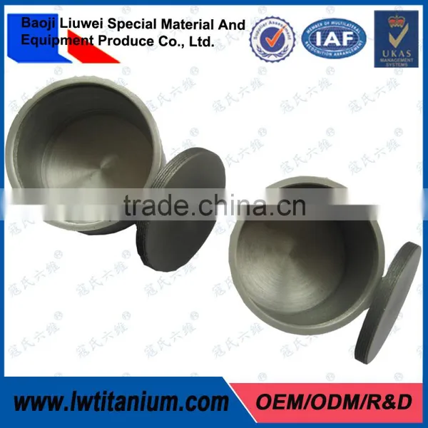High Quality ASTM B265 Titanium Refractory Crucibles by LIUWEI