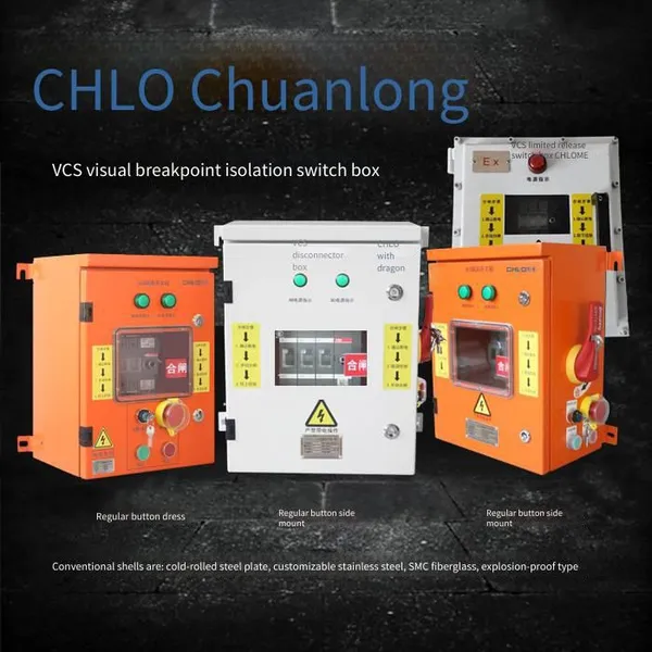 Chuanlong Clvcs Visual Breakpoint Isolator Switch Box, Vcs Isolator Switch Box, Low Voltage Distribution Box, Explosion-proof and Customizable