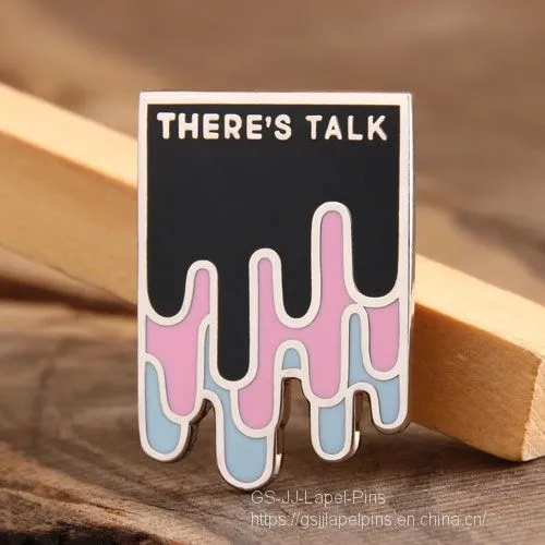 THERE'S TALK Lapel Pins From GS-JJ