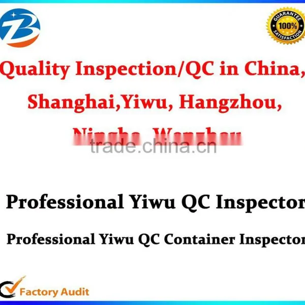 China Yiwu Professional QC Quality Inspection Servives Container Inspector