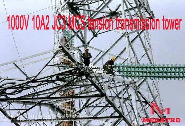MEGATRO 1000V 10A2 JC3 MCS Tension Transmission Tower photo-3