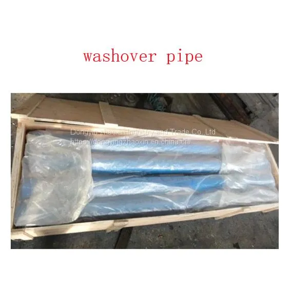 Oil Fishing Tools Washover Pipe Fromchinese Manufacturer