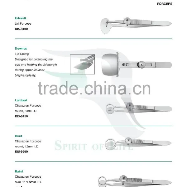 Erhardt Lid Forceps, Downes Lid Clamp, Lambert Chalazion Forceps, Hunt Chalazion Forceps, Baird Chalazion, Francis Chalazion Fo