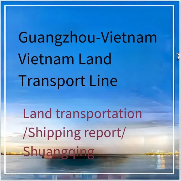 Door-to-door Service for Lcl and Fcl Cargoes From Shenzhen to Vietnam by Land, With Tax Included, and Formal Customs Clearance