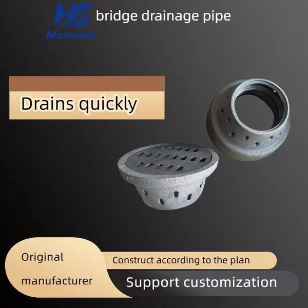 Factory manufactures cast iron round drainage pipes, bridge drainage pipes, highway drainage grating covers, and welded bridge deck drainage E18