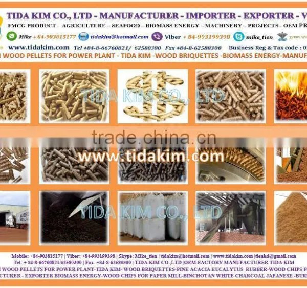 WOOD PELLETS- TIDA KIM - EXPORTER- ACACIA EUCALYTUS - 100.000 BDMT - FULL VESSEL- MANUFACTURER-VIETNAM WOOD CHIPS PAPER