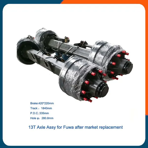 13T Axle Assy With 220mm Brake Lining for FUWA Aftermarket Replacement