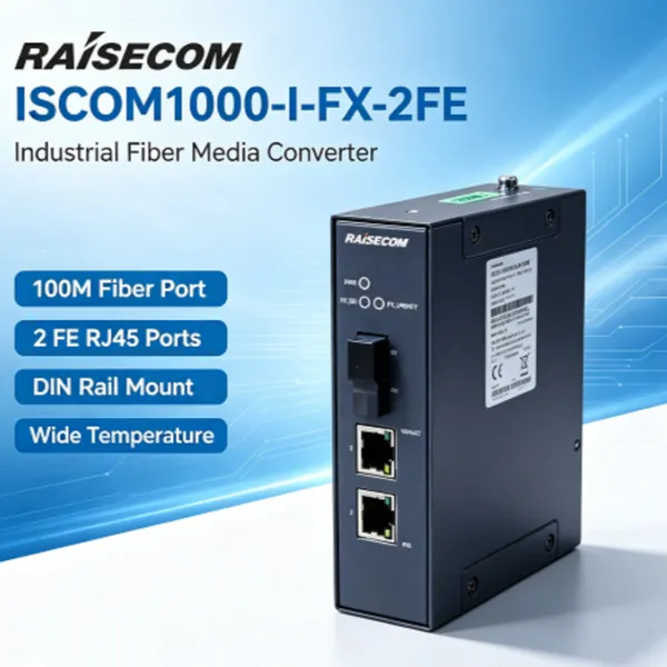 Raisecom ISCOM1000‑I‑FX‑2FE‑SS13 SS15 S1 S2 Unmanaged Industrial Media Converter 100M Fiber 2FE RJ45 DIN Rail Mount Industrial Ethernet Transceiver