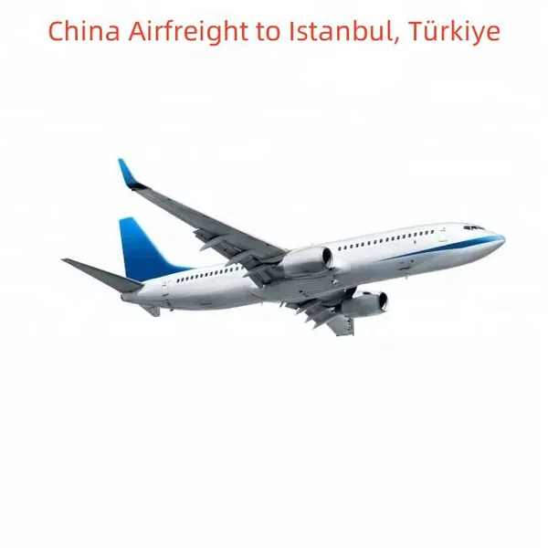Chinese Mainland/Hong Kong, China Airfreight to Istanbul, Türkiye