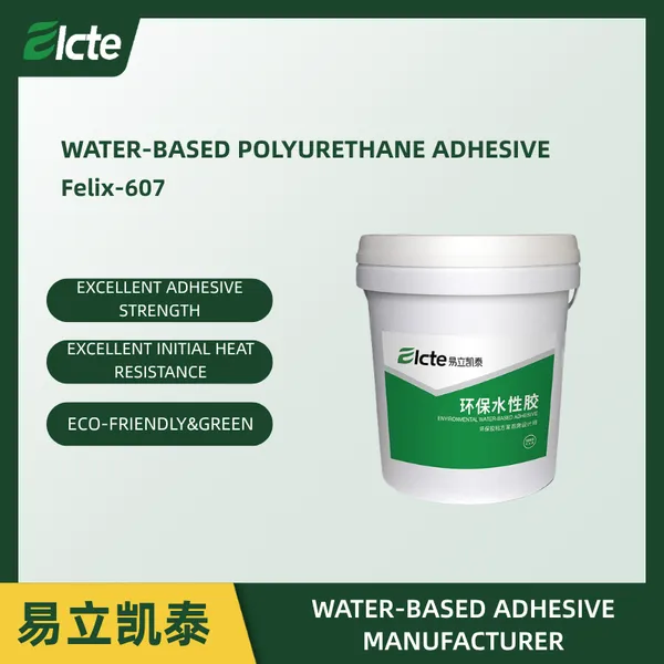 Felix-607 Water-based Polyurethane Adhesive