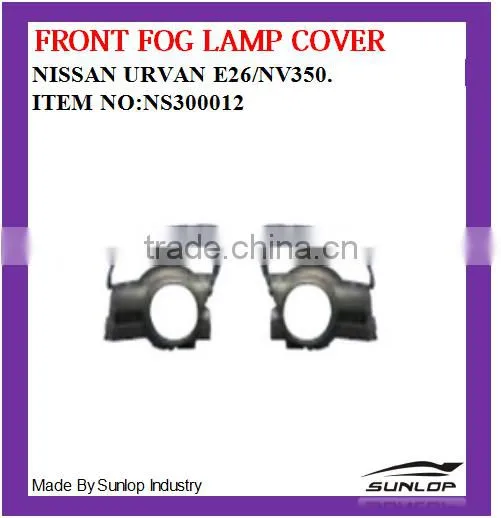 New Products Auto Spare Parts Front Fog Lamp Cover NS300012 for NS Urvan E26/ NV350