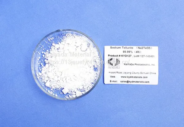 Sodium Tellurite(Na2TeO3) 99.99% KYD