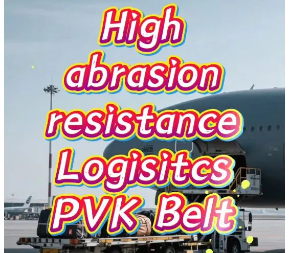 High Abrasion Resistance Logisitcs PVK Belt